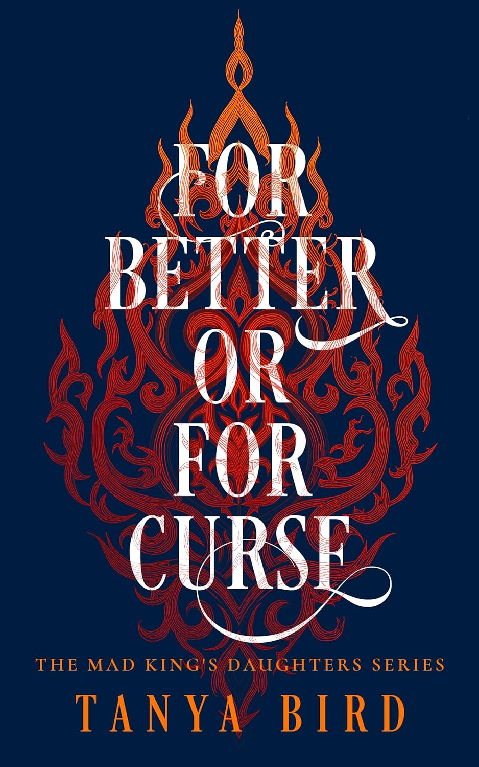 For Better or for Curse (The Mad King's Daughters, #1)