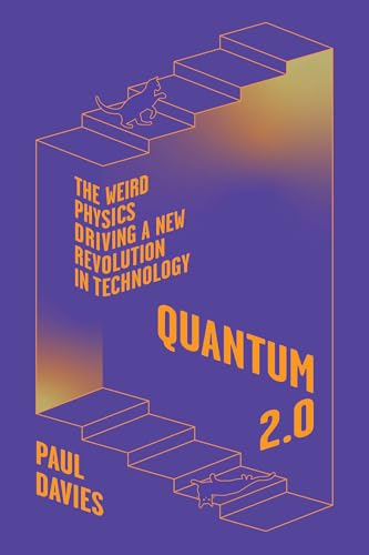 Quantum 2.0: The Weird Physics Driving a New Revolution in Technology (Hardcover)