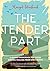 The Tender Part: A Guided W...