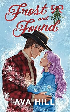 Frost and Found : A small town, second chance cowboy romance