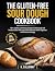 The Gluten-Free Sourdough Cookbook by H. CALLOWAY