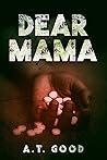Dear Mama