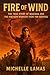 Fire of Wind: The True Stor...