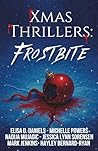 Xmas Thrillers: Frostbite