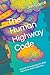 The Human Highway Code: A G...