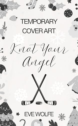 Knot Your Pucking Angel: A Cozy Omegaverse Romance (Snugverse Romcom)