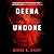 Deena Undone