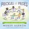 Prickles and Prides