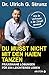 Du musst nicht mit den Haien tanzen: Praxisnahe Lösungen für ein leichteres Leben - Wie du Vertrauen in die Zukunft gewinnst (German Edition)