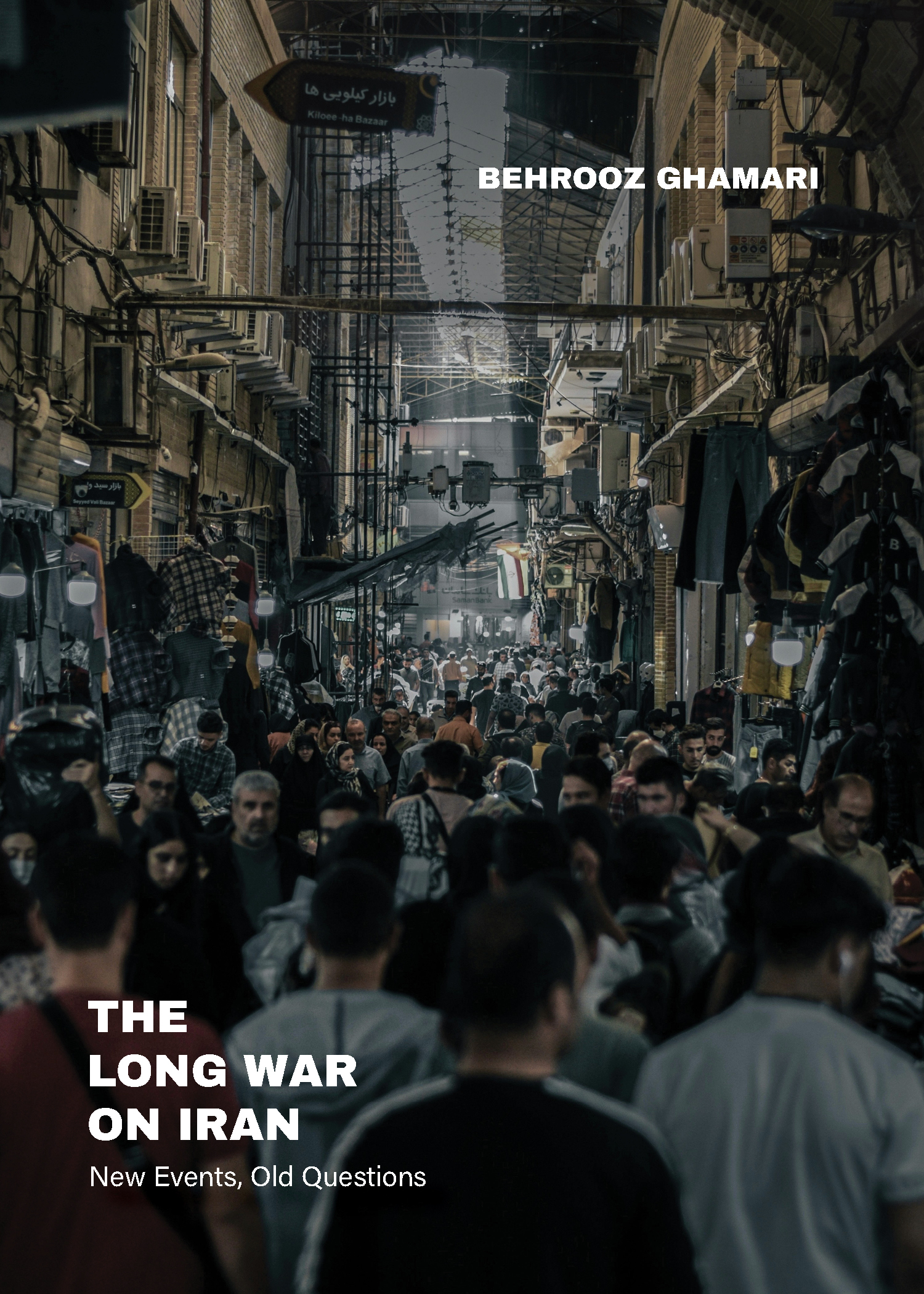 The Long War on Iran: New Events, Old Questions (Paperback)
