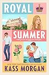 Royal Summer by Kass Morgan
