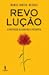 Revolução - a construção da...