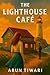 The Lighthouse Café: A Hear...