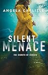 Silent Menace by Angela Carlisle