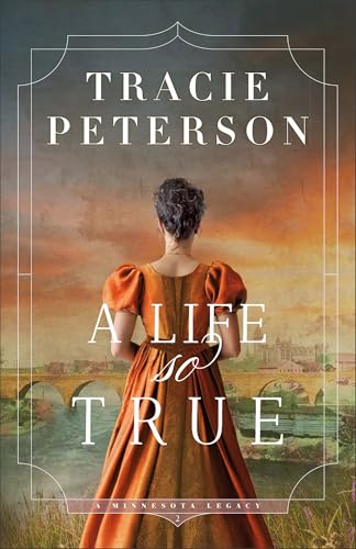 A Life So True (A Minnesota Legacy)