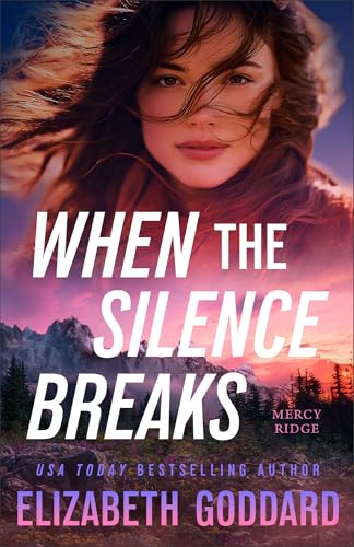 When the Silence Breaks (Mercy Ridge)