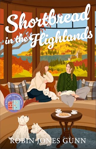 Shortbread in the Highlands (Suitcase Sisters, #3)