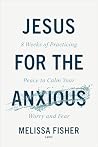 Jesus for the Anx...