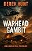 Warhead Gambit: Book 4 - Angels Fall Series