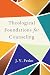 Theological Foundations for Counseling by J. V. Fesko