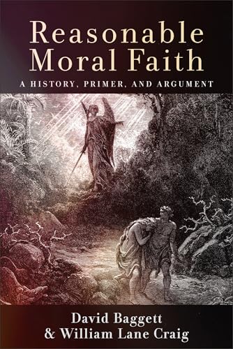 Reasonable Moral Faith: A History, Primer, and Argument (Paperback)