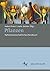 Pflanzen: Kulturwissenschaftliches Handbuch (German Edition)