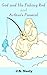 God and His Fishing Rod and...