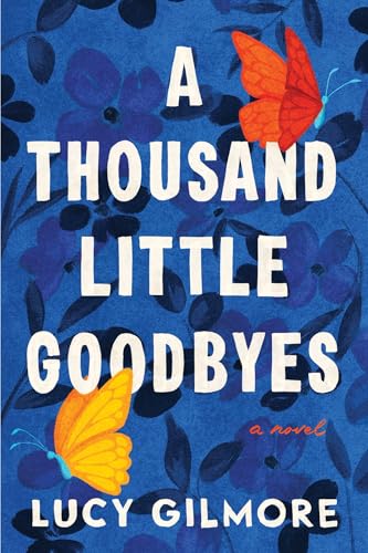 A Thousand Little Goodbyes (Paperback)