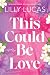 This Could Be Love (Hawaii Love, 1)