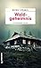 Waldgeheimnis: Steiermark-Krimi (LKA-Ermittler Leon Esposito und Alexander Thaler im Einsatz 2) (German Edition)