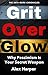 Grit Over Glow: Why Pessimi...