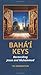 Baha'i Keys: Reconciling Je...