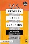 People-Based Learning: The Future of Learning is Human