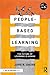 People-Based Learning: The Future of Learning is Human