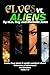 Elves vs. Aliens: Omnibus 1-4