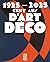 1925-2025. Cent ans d’Art déco by Emmanuel Bréon