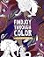 Find Joy Through Color: A M...