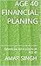 AGE 40 FINANCIAL PLANING by Amar Singh