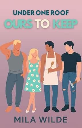 Ours To Keep (Under One Roof #2)