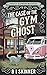 The Case of the Gym Ghost (...