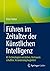 Führen im Zeitalter der Künstlichen Intelligenz by Peter Huber