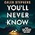 You'll Never Know