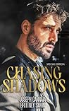 Chasing Shadows: Special Edition