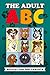 The Adult ABC by Iryna Kotenko