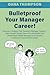 Bulletproof Your Manager Ca...