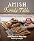 Amish Family Table: Traditi...