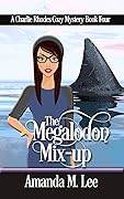 The Megalodon Mix-Up