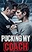Pucking My Coach by Lee Hems