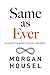 Still the Same A Handbook on What Never Changes A Guide as Ever [New Brand Paperback 2026]