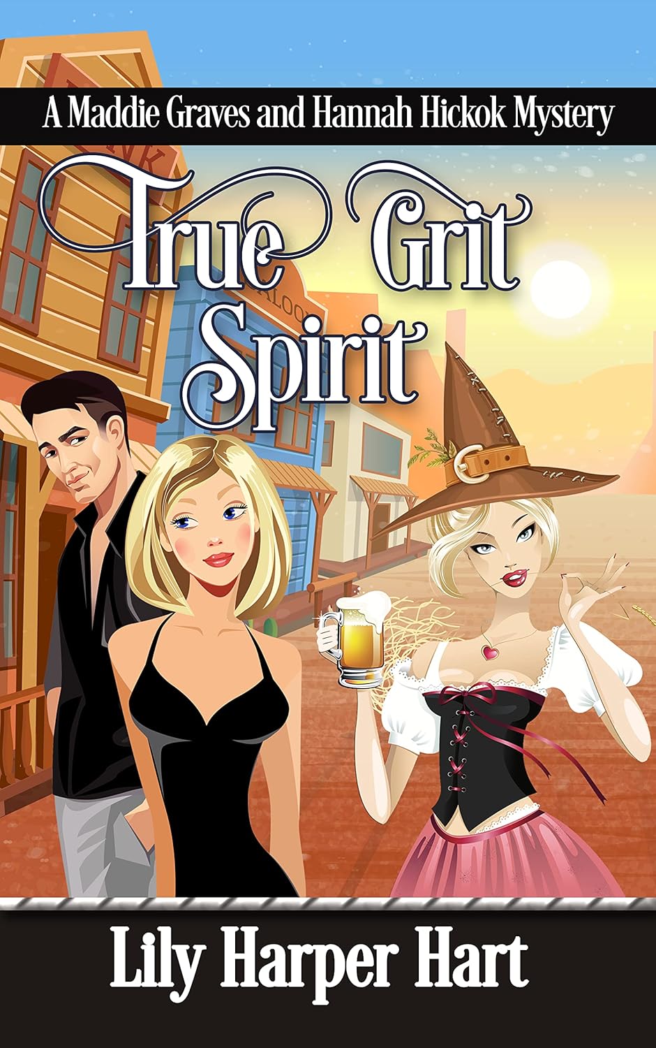 True Grit Spirit (Maddie Graves and Hannah Hickok Crossover) (Hannah Hickok, #4.5)